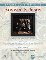 Answer Is Jesus (Choral Anthem SATB)