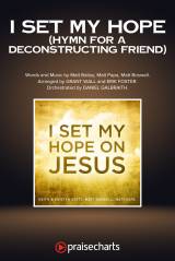 I Set My Hope (Hymn for a Deconstructing Friend) (Worship Choir/SAB)