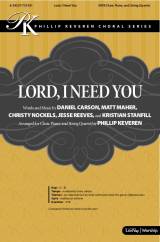 Lord I Need You (Choral Anthem SATB)