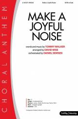 Make A Joyful Noise (Choral Anthem SATB)
