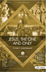 Jesus The One And Only (Choral Anthem SATB)