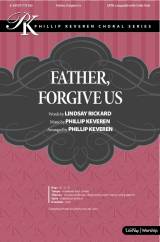 Father Forgive Us (Choral Anthem SATB)