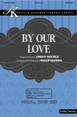 By Our Love (Choral Anthem SATB)