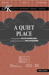 A Quiet Place (Choral Anthem SATB)