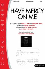 Have Mercy On Me (Choral Anthem SATB)