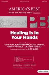 Healing Is In Your Hands (Choral Anthem SATB)