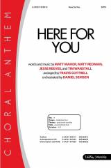 Here For You (Choral Anthem SATB)