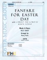 Fanfare For Easter Day (with Christ The Lord Is Risen Today) (Choral Anthem SATB)