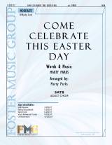 Come Celebrate This Easter Day (Choral Anthem SATB)