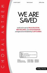 We Are Saved (Choral Anthem SATB)