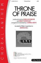Throne Of Praise (Choral Anthem SATB)
