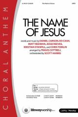 The Name Of Jesus (Choral Anthem SATB)