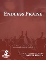 Endless Praise (Choral Anthem SATB)