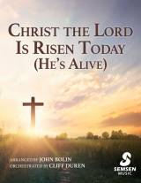 Christ The Lord Is Risen Today (He's Alive) (Choral Anthem SATB)