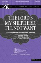 The Lord's My Shepherd I'll Not Want (Choral Anthem SATB)