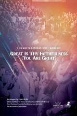 Great Is Thy Faithfulness (You Are Great) (Choral Anthem SATB)