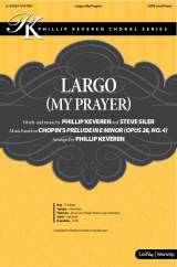 Largo (My Prayer) (Choral Anthem SATB)