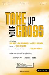 Take Up Your Cross (Choral Anthem SATB)