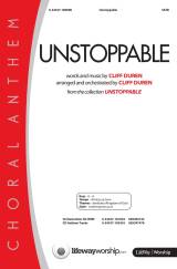 Unstoppable (Choral Anthem SATB)