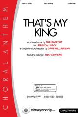 Thats My King (Choral Anthem SATB)
