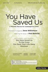 You Have Saved Us (Choral Anthem SATB)