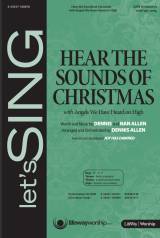 Hear The Sounds Of Christmas (with Angels We Have Heard On High) (Choral Anthem SATB)