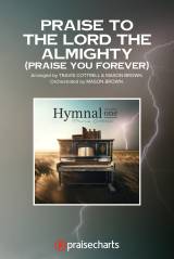 Praise To The Lord The Almighty (Praise You Forever) (Choral/SATB)