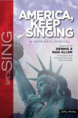 America Keep Singing (6 Song Choral Collection)