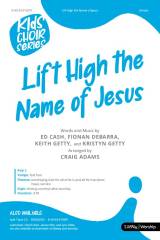 Lift High The Name Of Jesus (Kids)