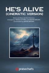 He's Alive (Cinematic Version) (Choral/SATB)