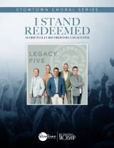 I Stand Redeemed (Choral Anthem SATB)