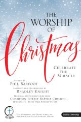 The Worship Of Christmas (12 Song Choral Collection)