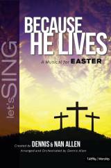 Because He Lives (7 Song Choral Collection)