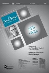 Yes I Will (Choral Anthem SATB)