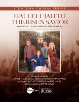 Hallelujah To The Risen Savior (Choral Anthem SATB)