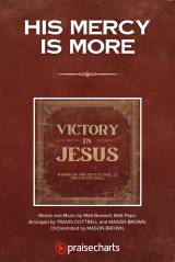 His Mercy Is More (Choral/SATB)