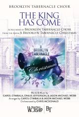 The King Has Come (Choral Anthem SATB)