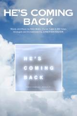 He's Coming Back (Choral Anthem SATB)