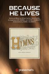 Because He Lives (Worship Choir/SAB)
