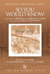 So You Would Know (Choral Anthem SATB)