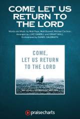Come Let Us Return To The Lord (Worship Choir/SAB)