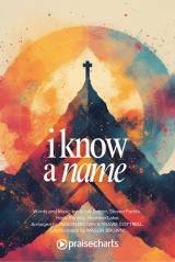 I Know A Name (Choral/SATB)
