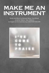 Make Me An Instrument (Choral Anthem SATB)