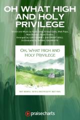 Oh What High And Holy Privilege (Unison/2-Part)