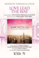 Love Lead The Way (Choral Anthem SATB)