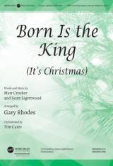 Born Is The King (It's Christmas)