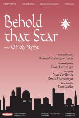 Behold That Star (with O Holy Night) (Choral Anthem SATB)