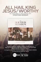 All Hail King Jesus / Worthy (Choral Anthem SATB)