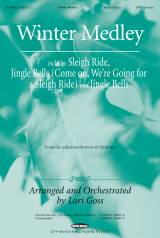 Winter Medley (with Sleigh Ride, Jingle Bells (Come On We're Going For A Sleigh Ride, Jingle Bells) (Choral Anthem SATB)