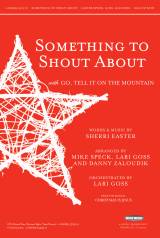 Something To Shout About (with Go Tell It On The Mountain)